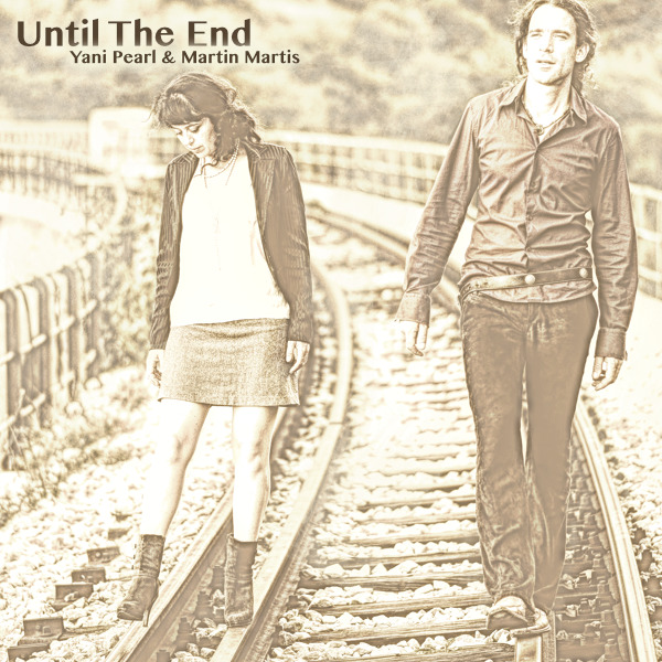 Yani Pearl & Martin Martis single Until The End